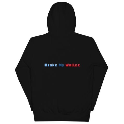 BMW- break my wallets | Unisex Premium Hoodie