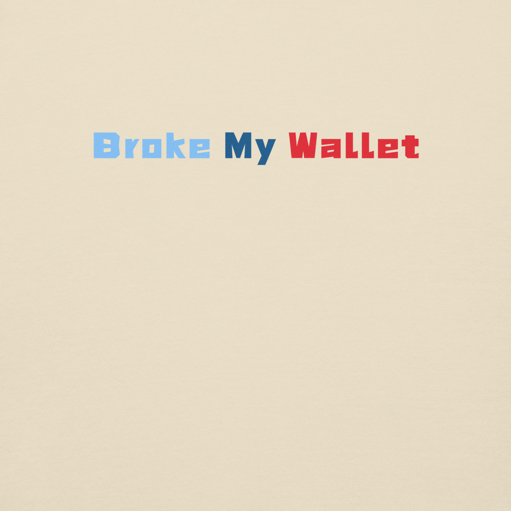 BMW- break my wallets | Unisex Premium Hoodie