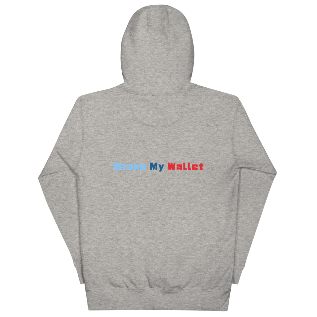 BMW- break my wallets | Unisex Premium Hoodie