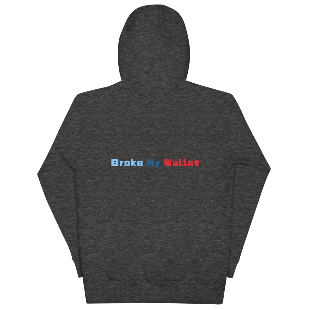 BMW- break my wallets | Unisex Premium Hoodie
