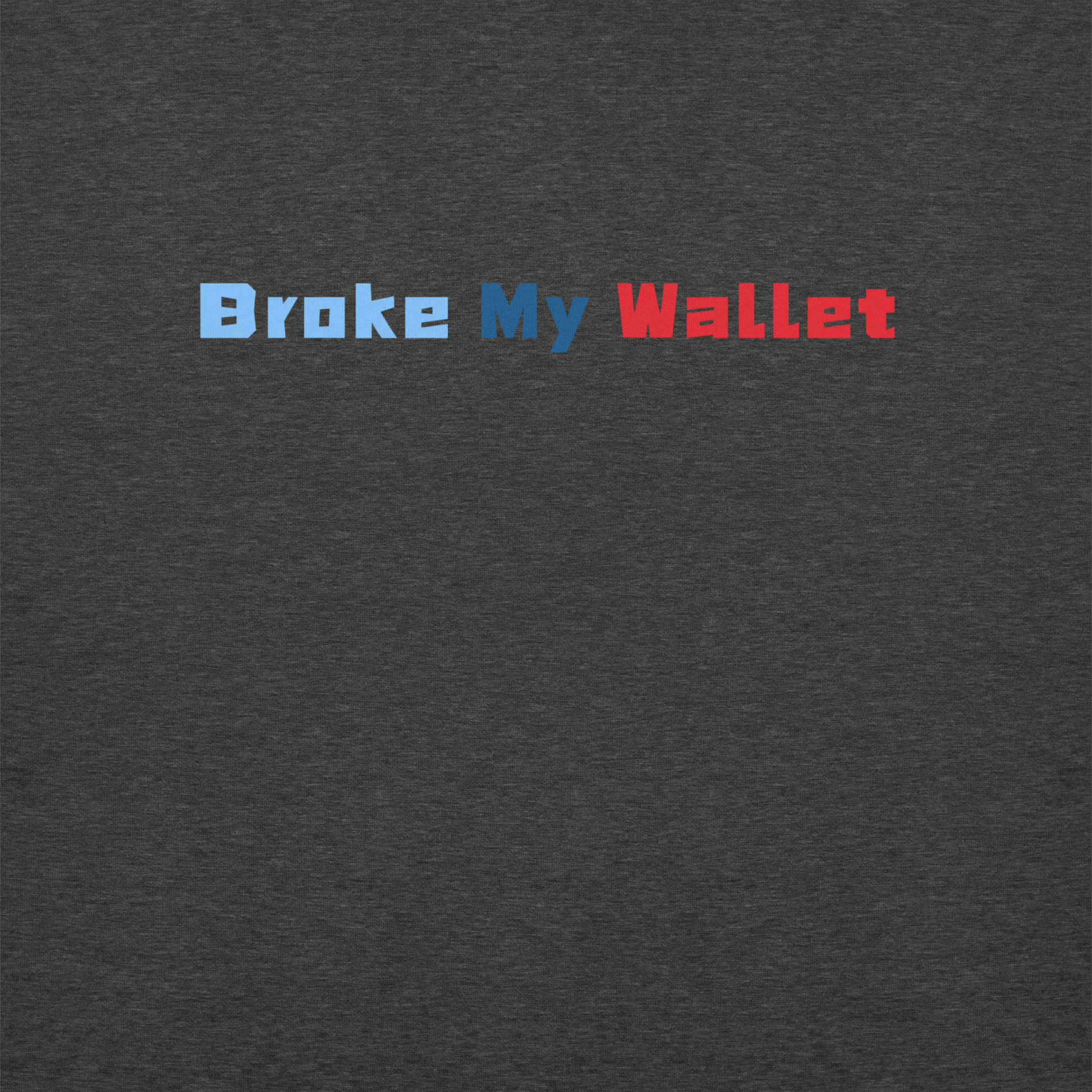 BMW- break my wallets | Unisex Premium Hoodie