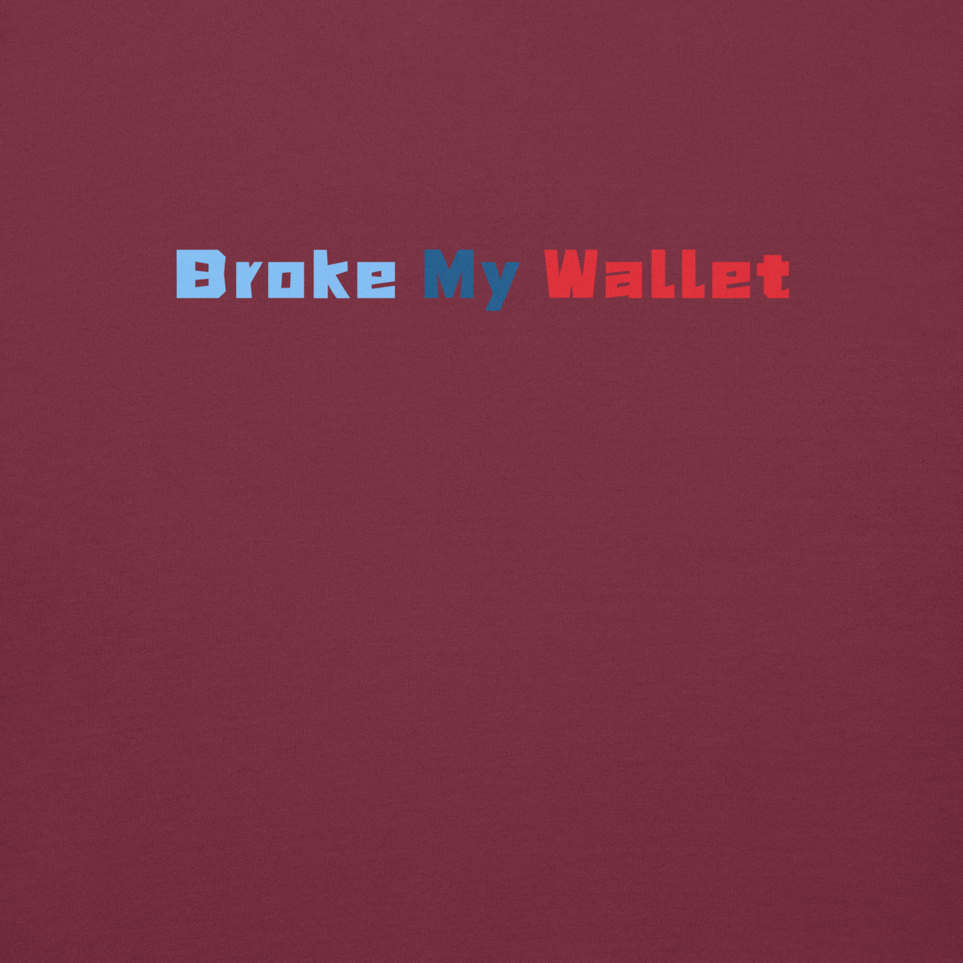 BMW- break my wallets | Unisex Premium Hoodie